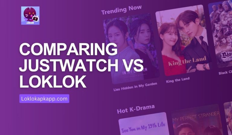 Comparing JustWatch Vs loklok Which One Will You Perfect?